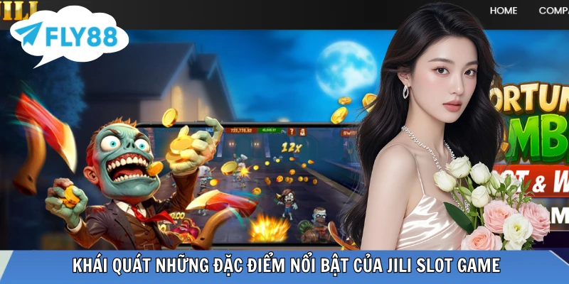 Những điều bạn cần biết về JILI slot game 