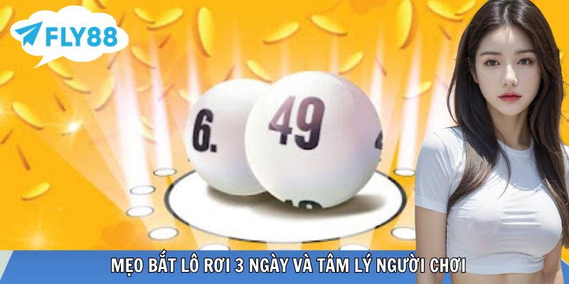 Kiểm soát tâm lý khi theo lô rơi